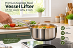 Premium Stainless Steel Vessel Lifter | Kitchen Utensil Lifter | Vessel Holder